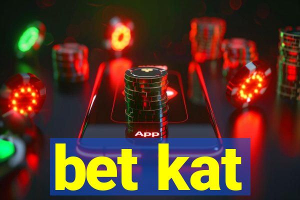 bet kat